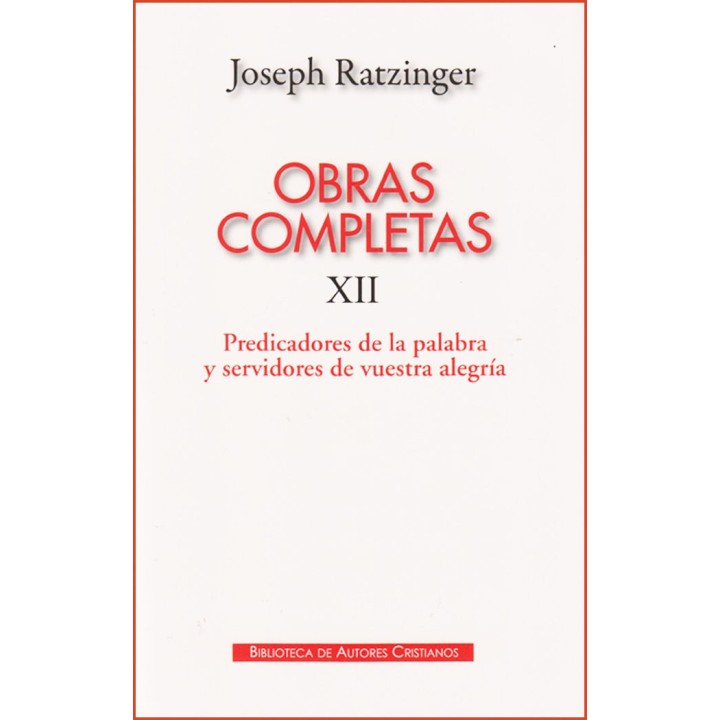 OBRAS COMPLETAS TOMO XII JOSEPH RATZINGER PREDICADORES