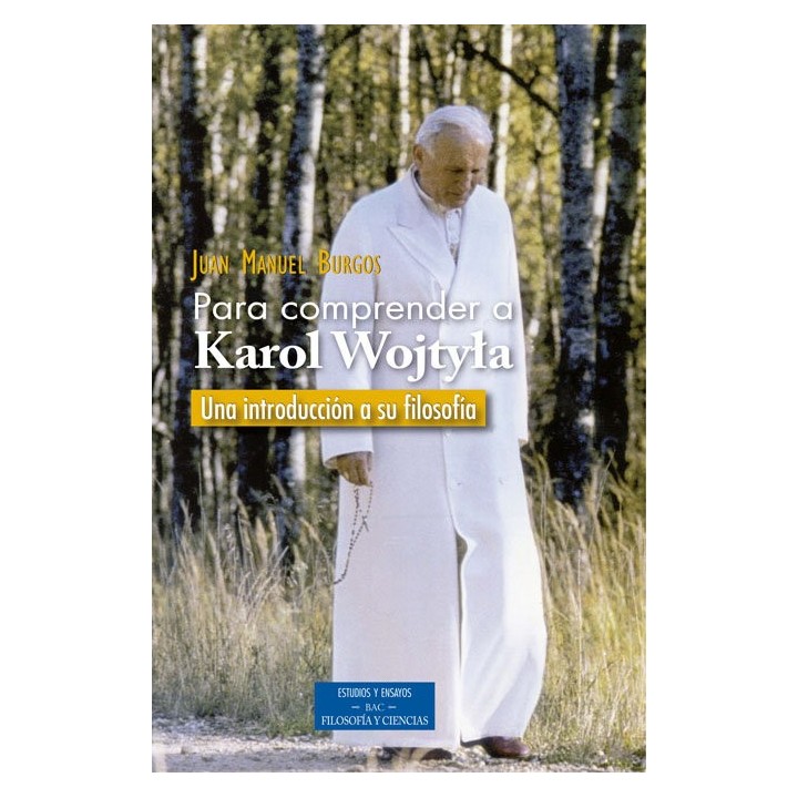 PARA COMPRENDER A KAROL WOJTYLA