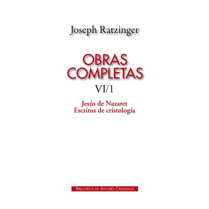 OBRAS COMPLETAS TOMO VI/1 JOSEPH RATZINGER JESUS NAZARET