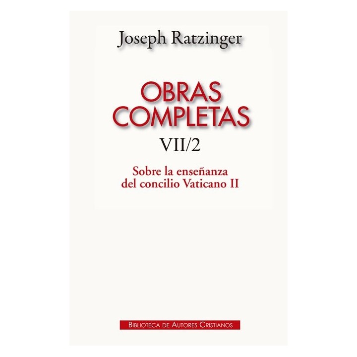 OBRAS COMPLETAS TOMO VII/2 JOSEPH RATZINGER ENSEÑANZA CONCI