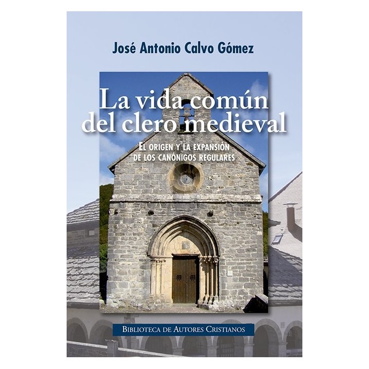 VIDA COMUN DEL CLERO MEDIEVAL,LA