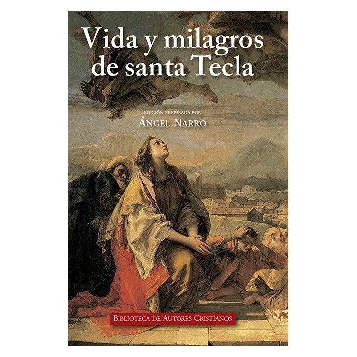 VIDA Y MILAGROS DE SANTA TECLA