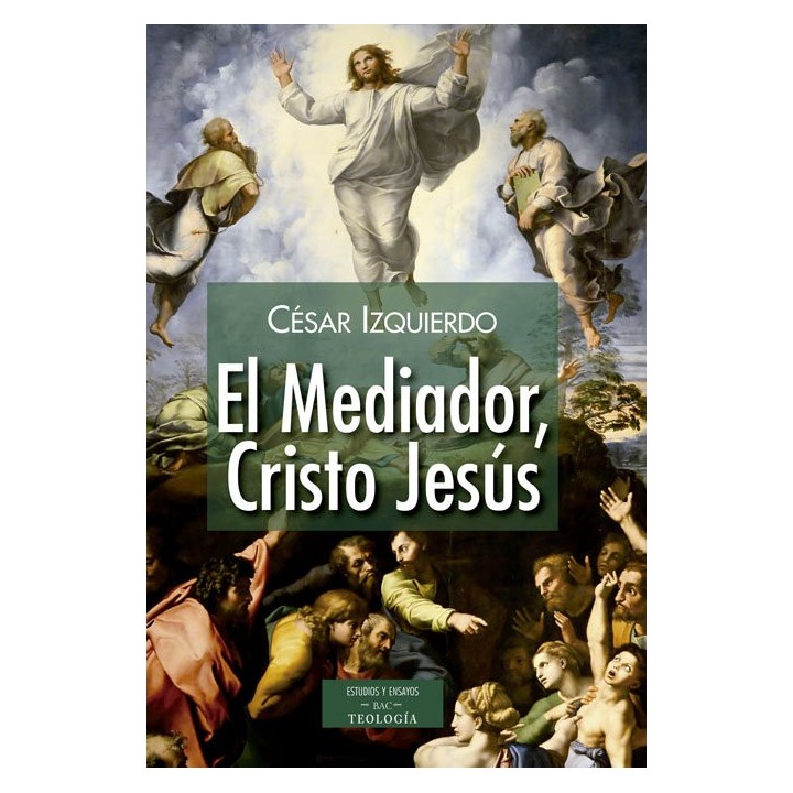 MEDIADOR, CRISTO JESUS,EL