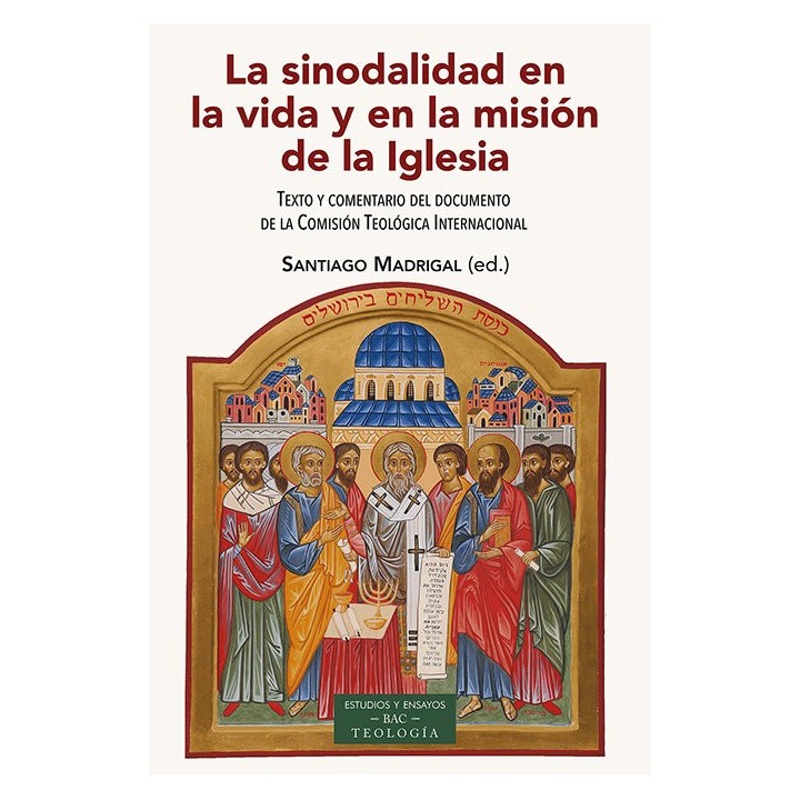 LA SINODALIDAD EN LA VIDA Y EN LA MISION DE LA IGLESIA