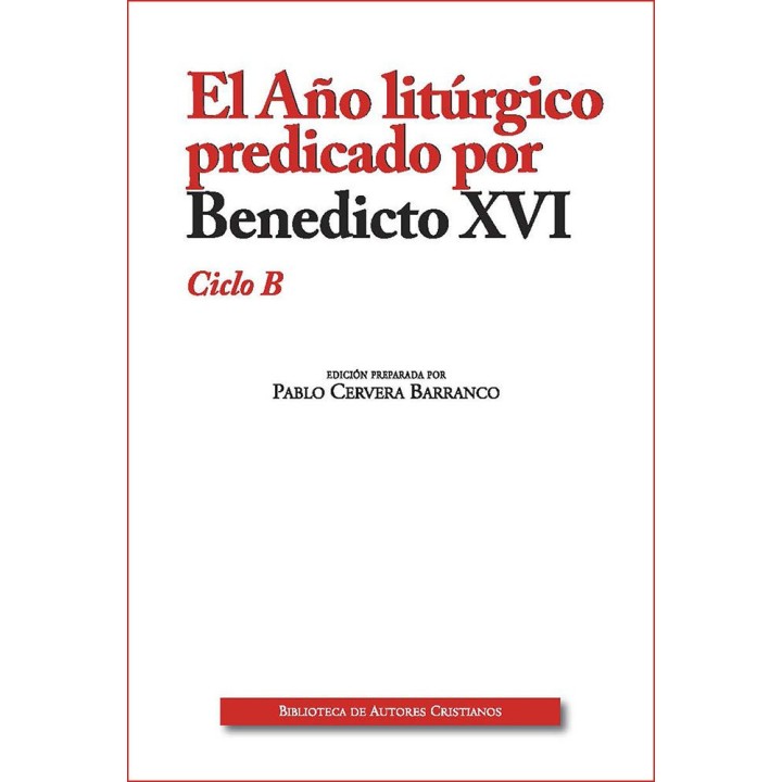 AÑO LITURGICO PREDICADO B EDIC AMPLIADA POR BENEDICTO XVI