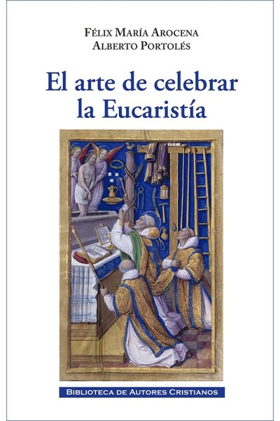 EL ARTE DE CELEBRAR LA EUCARISTIA