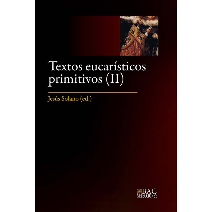 TEXTOS EUCARISTICOS PRIMITIVOS II SIGLOS V AL VIII