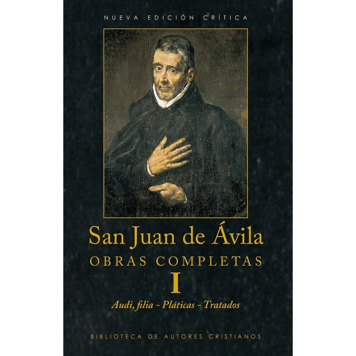 OBRAS COMPLETAS DE SAN JUAN DE AVILA I AUDI, FILIA. PLATIC