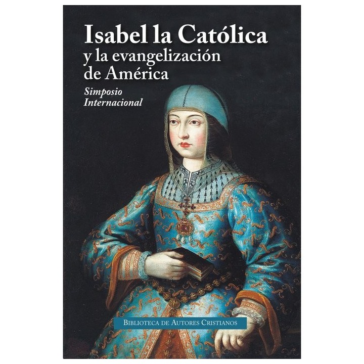 ISABEL LA CATOLICA Y LA EVANGELIZACION