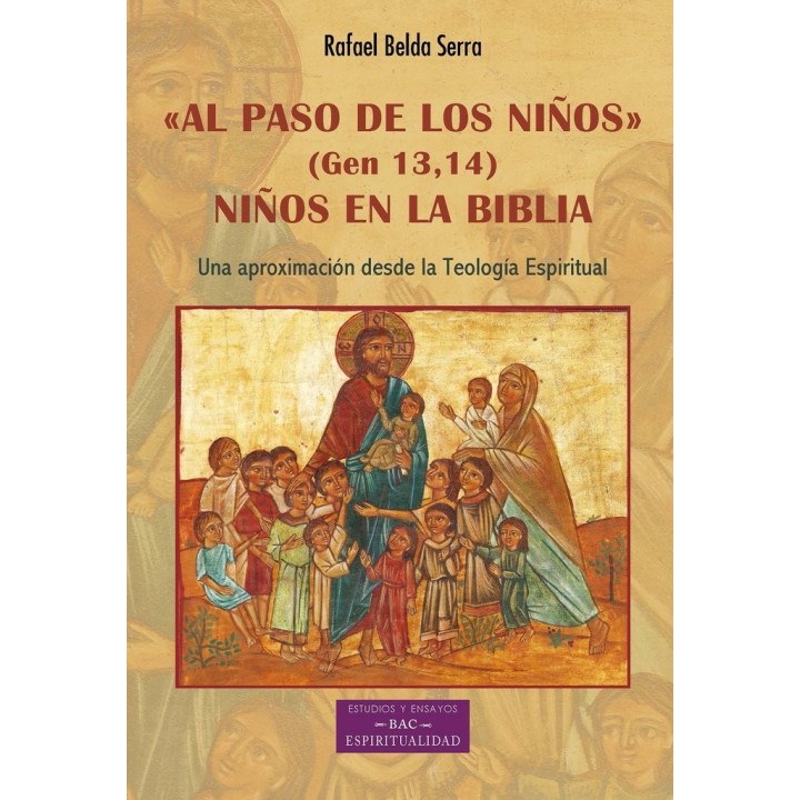 AL PASO DE LOS NIÑOS GEN 13 14 NIÑOS EN LA BIBLIA