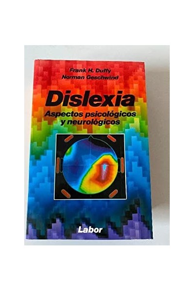 Dislexia. Aspectos psicologicos y neurologicos