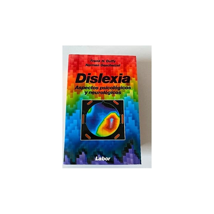 Dislexia. Aspectos psicologicos y neurologicos