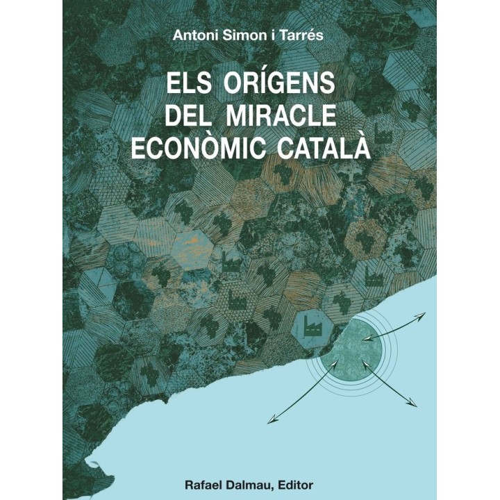 ELS ORIGENS DEL MIRACLE ECONOMIC CATALA C A. 1500 - C.A. 18