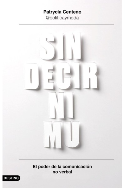 SIN DECIR NI MU