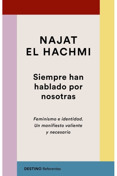 SIEMPRE HAN HABLADO POR NOSOTRAS