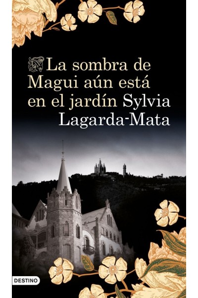 LA SOMBRA DE MAGUI AUN ESTA EN EL JARDIN