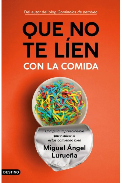 QUE NO TE LIEN CON LA COMIDA