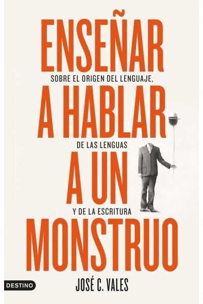 ENSEÑAR A HABLAR A UN MONSTRUO