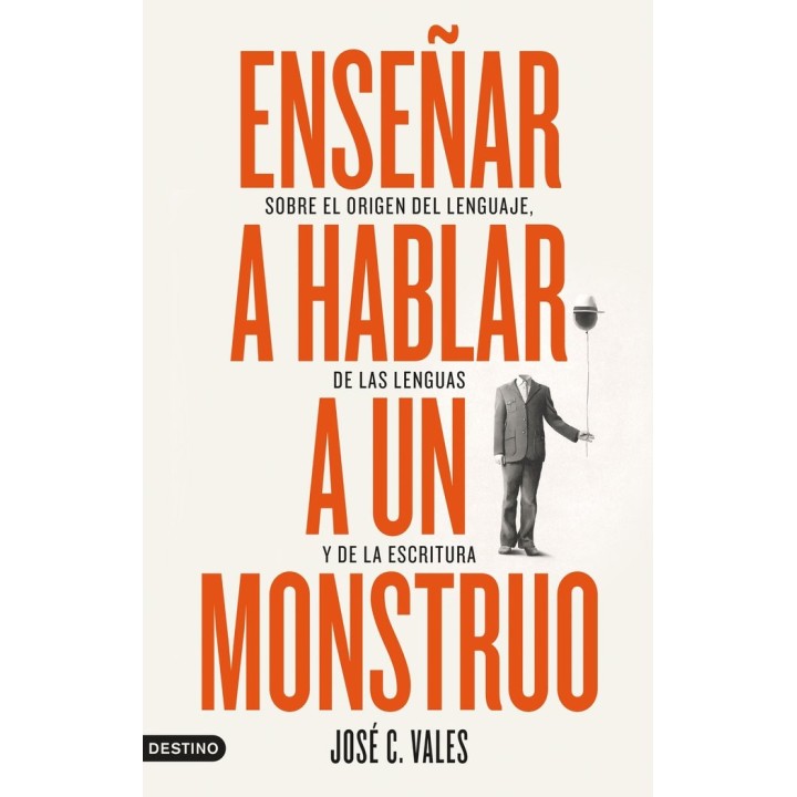 ENSEÑAR A HABLAR A UN MONSTRUO