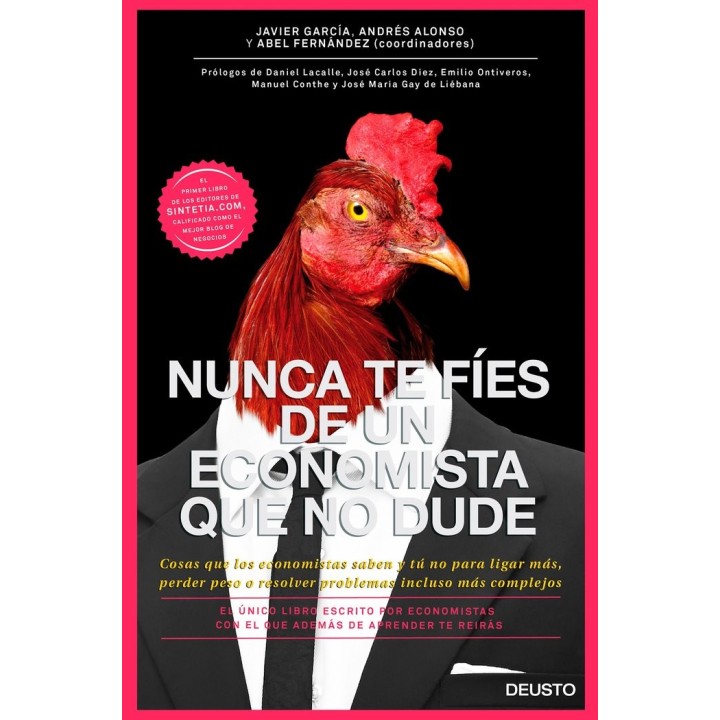 NUNCA TE FIES DE UN ECONOMISTA QUE NO DUDE