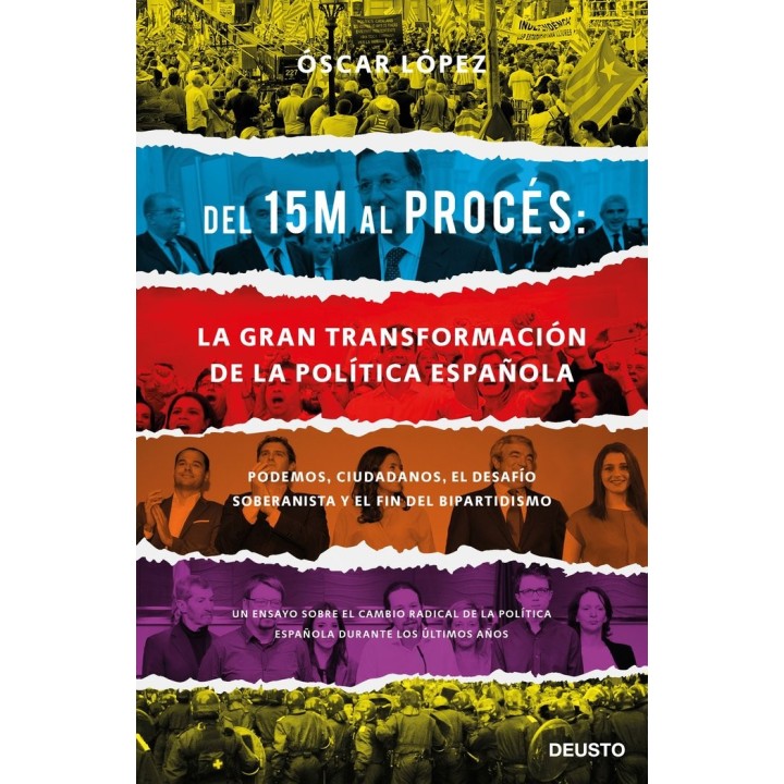 DEL 15 M AL PROCES LA GRAN TRANSFORMACION DE LA POLITICA E