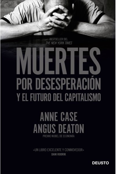 MUERTES POR DESESPERACION Y EL FUTURO DEL CAPITALISMO
