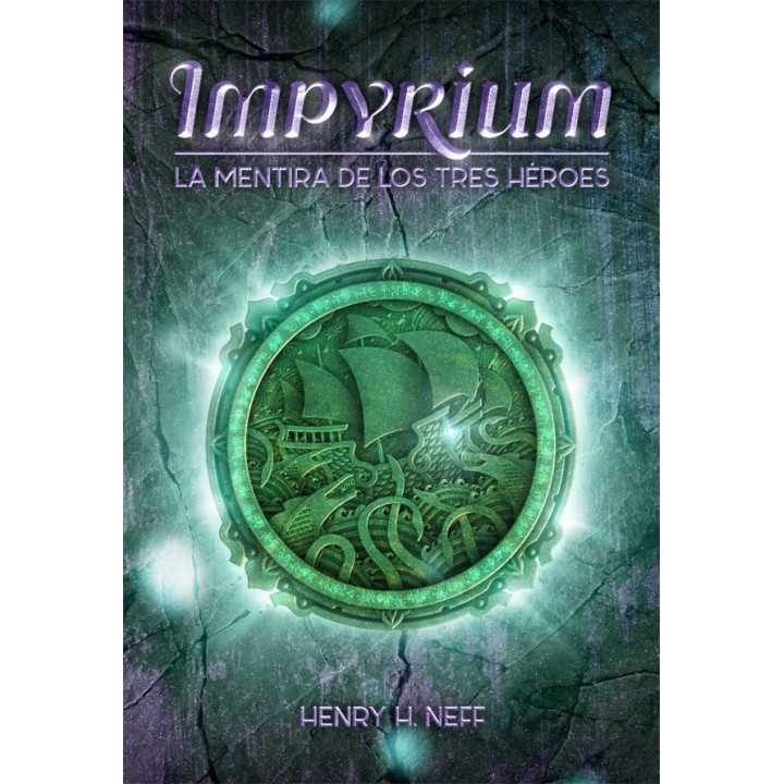 IMPYRIUM 1 LA MENTIRA DE LOS TRES HEROES