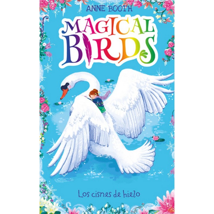 MAGICAL BIRDS 2 LOS CISNES DE HIELO