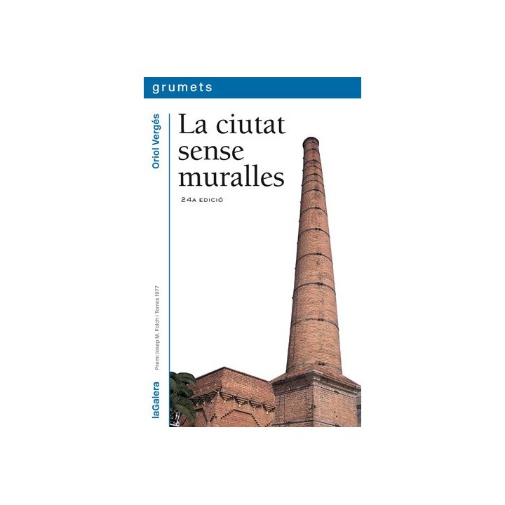 CIUTAT SENSE MURALLES,LA