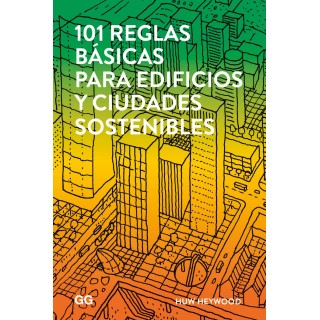 101 REGLAS BASICAS PARA EDIFICIOS Y CIUDADES SOSTENIBLES