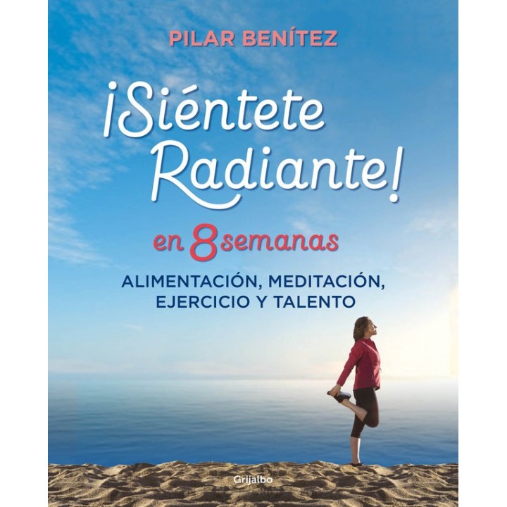 SIENTETE RADIANTE EN 8 SEMANAS