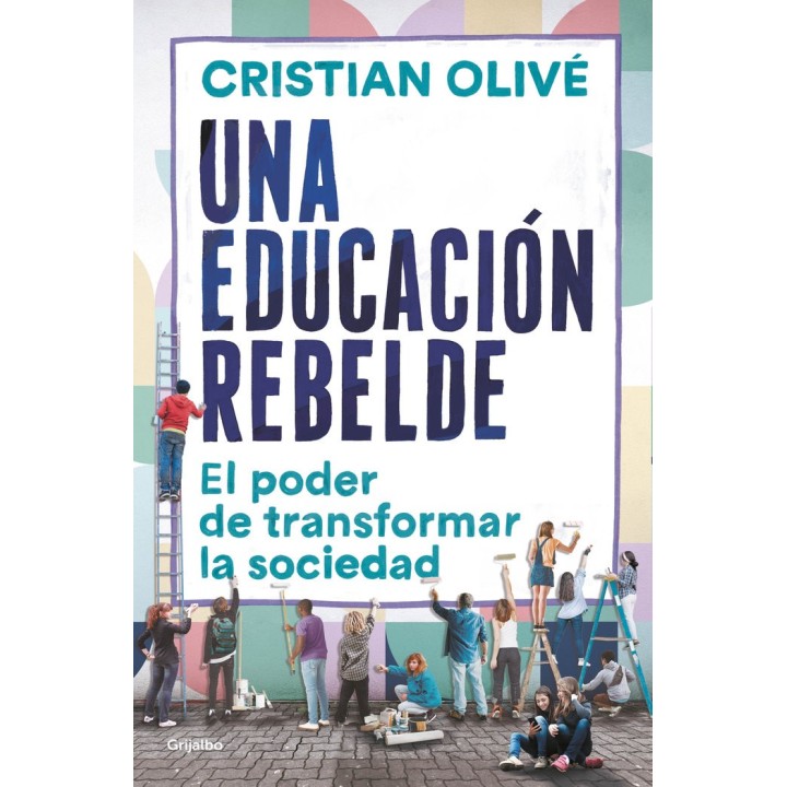 UNA EDUCACION REBELDE
