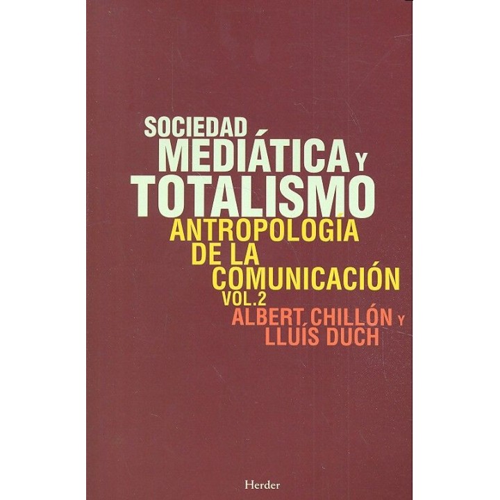SOCIEDAD MEDIATICA Y TOTALISMO VOL 2