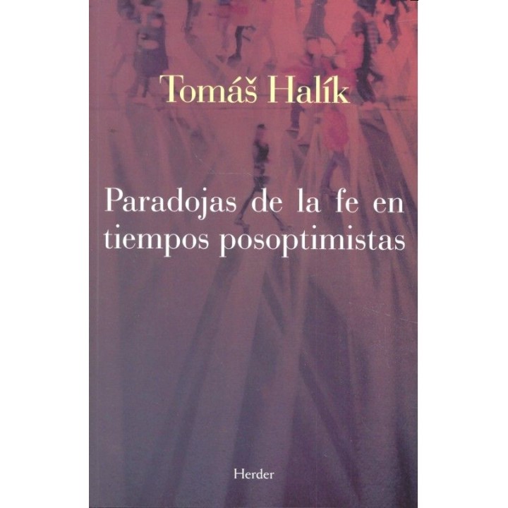 PARADOJAS DE LA FE EN TIEMPOS POSOPTIMISTAS