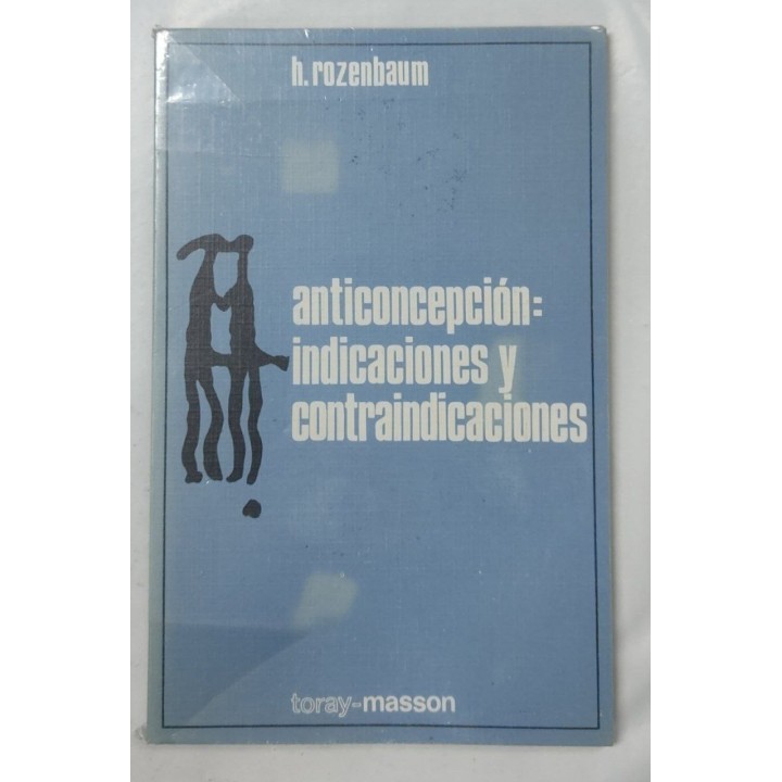 ANTICONCEPCIÓN. INDICACIONES Y CONTRAINDICACIONES