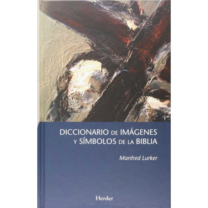 DICCIONARIO DE IMAGENES Y SIMBOLOS DE LA BIBLIA