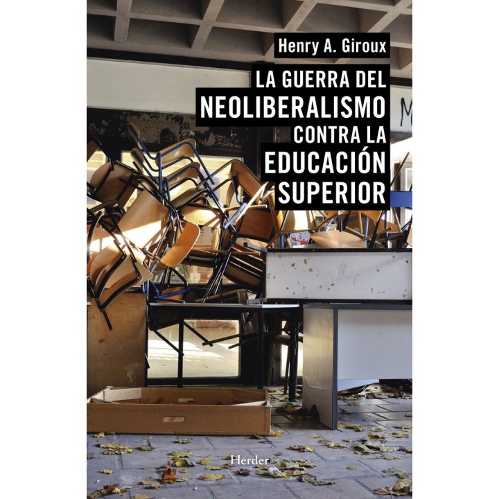GUERRA DEL NEOLIBERALISMO CONTRA LA EDUCACION SUPERIIOR
