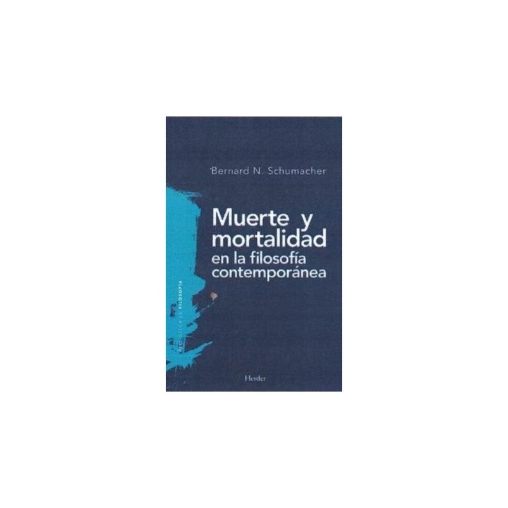 MUERTE Y MORTALIDAD EN LA FILOSOFIA CONTEMPORANEA
