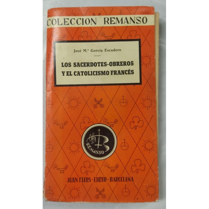Los Sacerdotes Obreros y el Catolicismo Frances