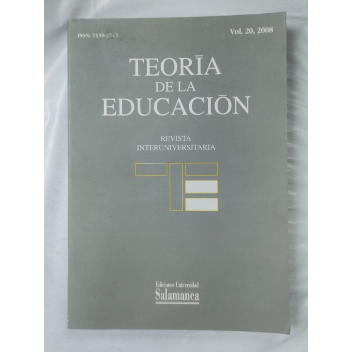 Teoria de la Educacion. Revista interuniversitaria Vol 20, 2008
