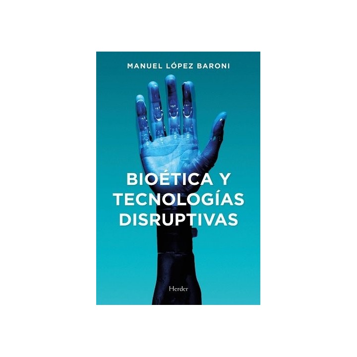 BIOETICA Y TECNOLOGIAS DISRUPTIVAS