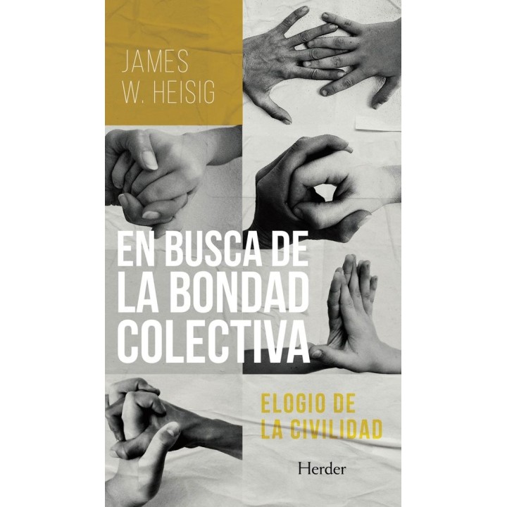 EN BUSCA DE LA BONDAD COLECTIVA