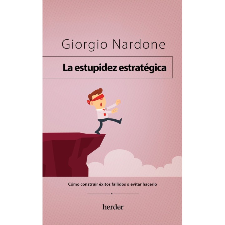 LA ESTUPIDEZ ESTRATEGICA