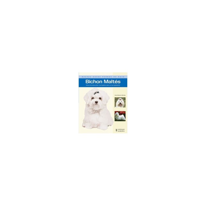 BICHON MALTES (NUEVAS GUIAS PERROS DE RAZA)