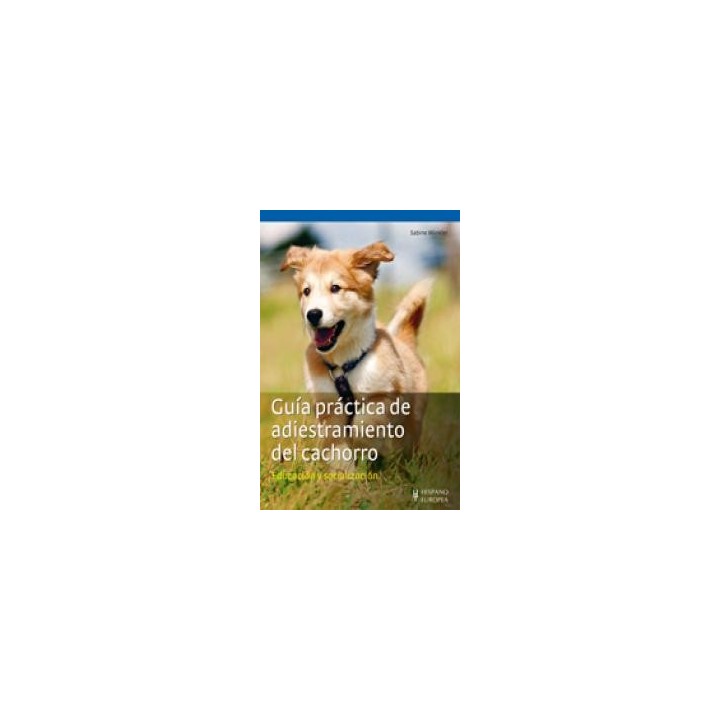 GUIA PRACTICA DE ADIESTRAMIENTO DEL CACHORRO