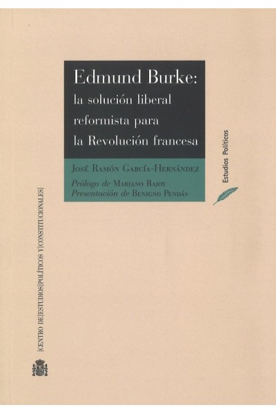 EDMUND BURKE: LA SOLUCION LIBERAL REFORMISTA PARA LA REVOLUC