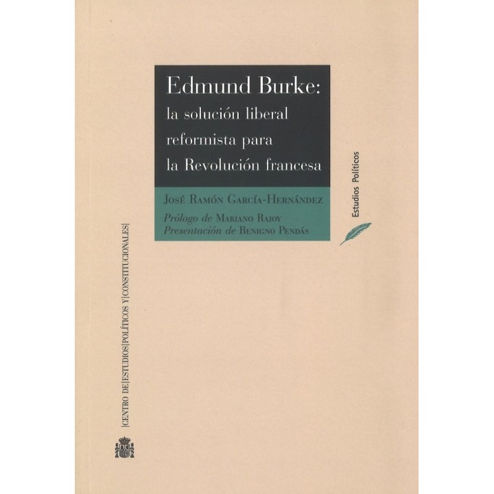 EDMUND BURKE: LA SOLUCION LIBERAL REFORMISTA PARA LA REVOLUC