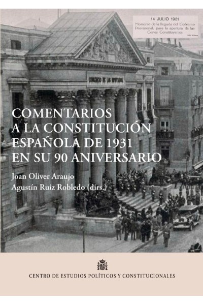 COMENTARIOS A LA CONSTITUCION ESPAÑOLA DE 1931 EN SU 90 ANIV