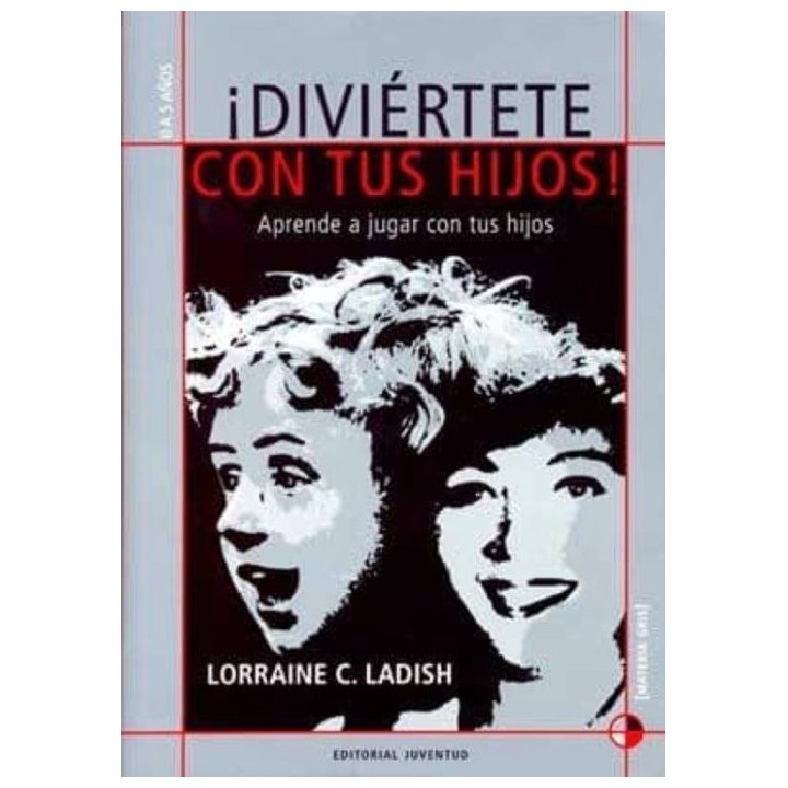 DIVIERTETE CON TUS HIJOS