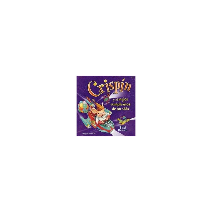 CRISPIN Y EL MEJOR CUMPLEAÑOS DE SU VIDA